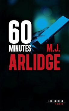 60 minutes-m. j. arlidge-9782365697125