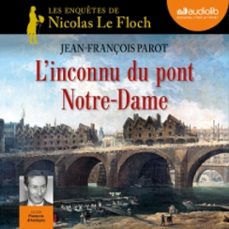 l'inconnu du pont notre-dame (audiolibro)-jean françois parot-9782367621425