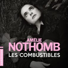 les combustibles (audiolibro)-amelie nothomb-9782374346625