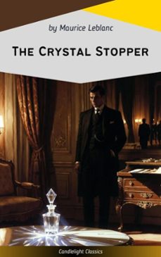 the crystal stopper (ebook)-maurice leblanc-9782379269325