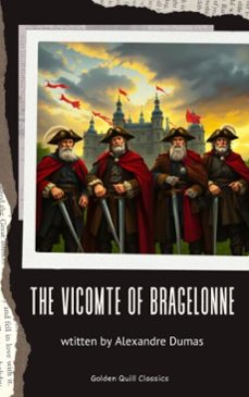 the vicomte of bragelonne (ebook)-alexandre dumas-9782387170125