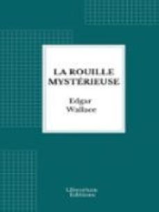 la rouille mysterieuse (ebook)-edgar wallace-9782387411525