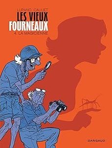 les vieux fourneaux. vol. 4. la magicienne-wilfrid lupano-9782505065425
