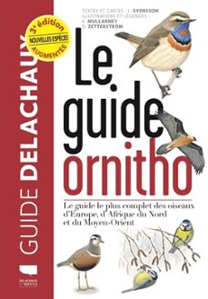 le guide ornitho : le guide le plus complet des oiseaux d europe, d afrique du nord et du moyen-orient-9782603029725