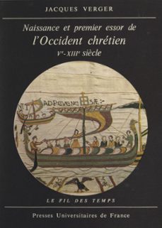 naissance et premier essor de l'occident chretien, ve-xiiie siècle (ebook)-jacques verger-9782705924225