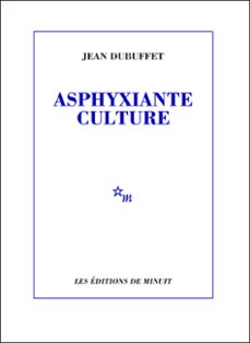 asphyxiante culture (ebook)-jean dubuffet-9782707331625