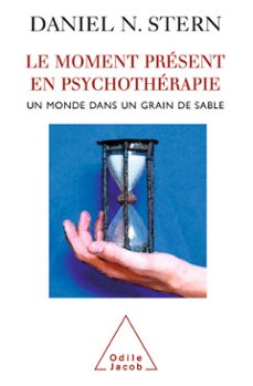 le moment present en psychotherapie (ebook)-daniel n. stern-9782738182425