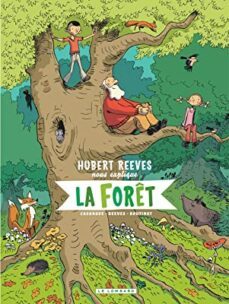 hubert reeves nous explique. vol. 2. la foret-9782803672325