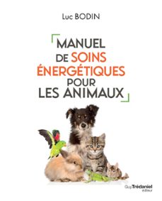 manuel de soins energetiques pour les animaux (ebook)-luc bodin-9782813229625