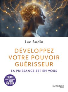 developpez votre pouvoir guerisseur (ebook)-luc bodin-9782813233325