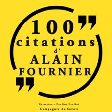 100 citations d'alain fournier (audiolibro)-9782821125025