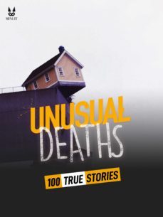 100 true stories of unusual deaths (ebook)-john mac-sandrine brugot-marion ambrosino-9782821180925