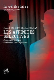 les affinites selectives (ebook)-marcel gauchet-charles melman-9782842542825