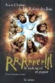 rrrrrrr!!! le making of en papier: alain chabat et les robin des bois-alain chabat-9782912485625