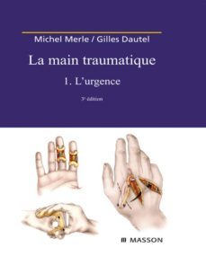 la main traumatique. tome 1. l'urgence (ebook)-michel merle-gilles dautel-9782994099925