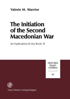 the initiation of the second macedonian war (ebook)-valerie m. warrior-9783515118125