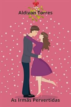 as irms pervertidas (ebook)-aldivan teixeira torres-9783565145225