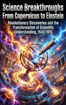 science breakthroughs: from copernicus to einstein (ebook)-selene rothwell-9783565251025