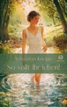 sebastian kneipp: so sollt ihr leben! (ebook)-sebastian kneipp-9783689311025
