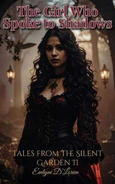 the girl who spoke to shadows (ebook)-evelyne d´lorien-evelyne d´lorien-9783692282725