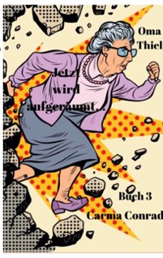 oma thiel jetzt wird aufgeräumt-9783769345025