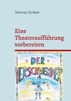 eine theaterauffuhrung vorbereiten (ebook)-9783769373325