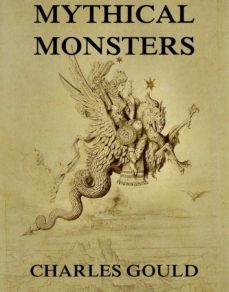 mythical monsters (ebook)-charles gould-9783849641825