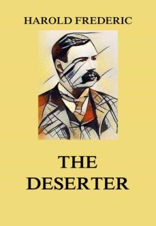 the deserter (ebook)-harold frederic-9783849649425