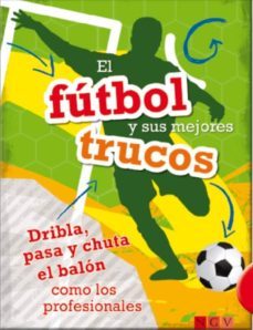 el futbol y sus mejores trucos-9783862339525