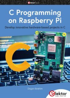 c programming on raspberry pi (ebook)-dogan ibrahim-9783895764325