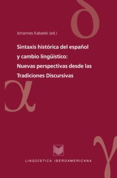 sintaxis historica del español y cambio linguistico (ebook)-9783954878925