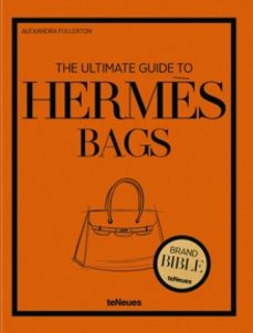 the ultimate guide to hermes bags-alexandra fullerton-9783961717125