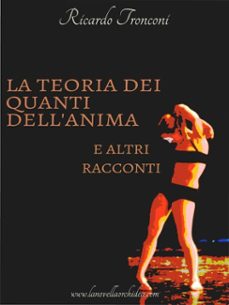 la teoria dei quanti dell'anima e altri racconti (ebook)-9786050328325