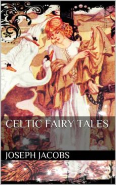 celtic fairy tales (ebook)-joseph jacobs-9786050355925