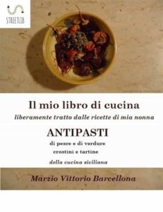 84 ricette d'antipasti della cucina tradizionale siciliana (ebook)-9786050486025