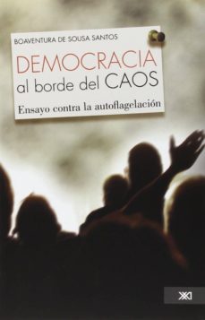la democracia al borde del caos-boaventura de sousa santos-9786070305825