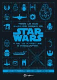 todo lo que querias saber de star wars y no te atrevias a preguntar-9786070793325