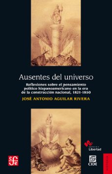 ausentes del universo (ebook)-jose antonio aguilar rivera-9786071613325