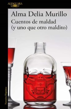 cuentos de maldad (y uno que otro maldito) (ebook)-alma delia murillo-9786073190725