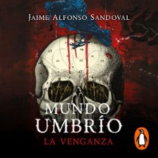 la venganza (mundo umbrio 3) (audiolibro)-jaime alfonso sandoval-9786073809825