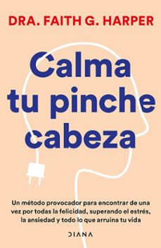 calma tu pinche cabeza (edicion mexicana) (ebook)-9786073914925