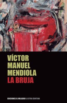 la bruja (ebook)-victor manuel mendiola-9786074090925