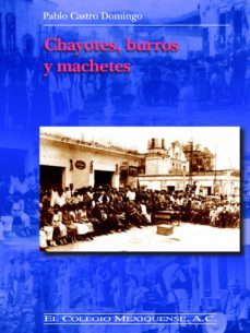 chayotes, burros y machetes (ebook)-pablo castro domingo-9786078509225