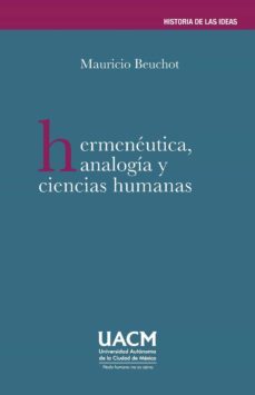 hermeneutica, analogia y ciencias humanas (ebook)-mauricio beuchot-9786078692125