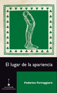 el lugar de la apariencia (ebook)-federico ferroggiaro-9786078923625