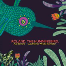 rolando, the hummingbird (ebook)-ave barrera-9786079834425
