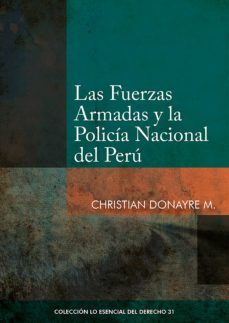 las fuerzas armadas y la policia nacional del peru (ebook)-christian donayre-9786123174125