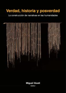 verdad, historia y posverdad (ebook)-9786123175825