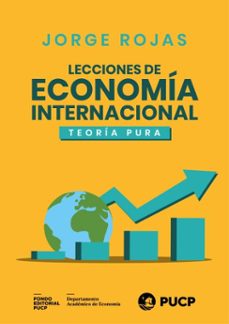 lecciones de economia internacional (ebook)-jorge rojas-9786123179625