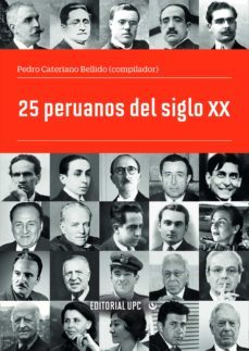 25 peruanos del siglo xx (ebook)-eugenio chang rodriguez-osmar gonzales alvarado-diego garcia sayan-9786123183325